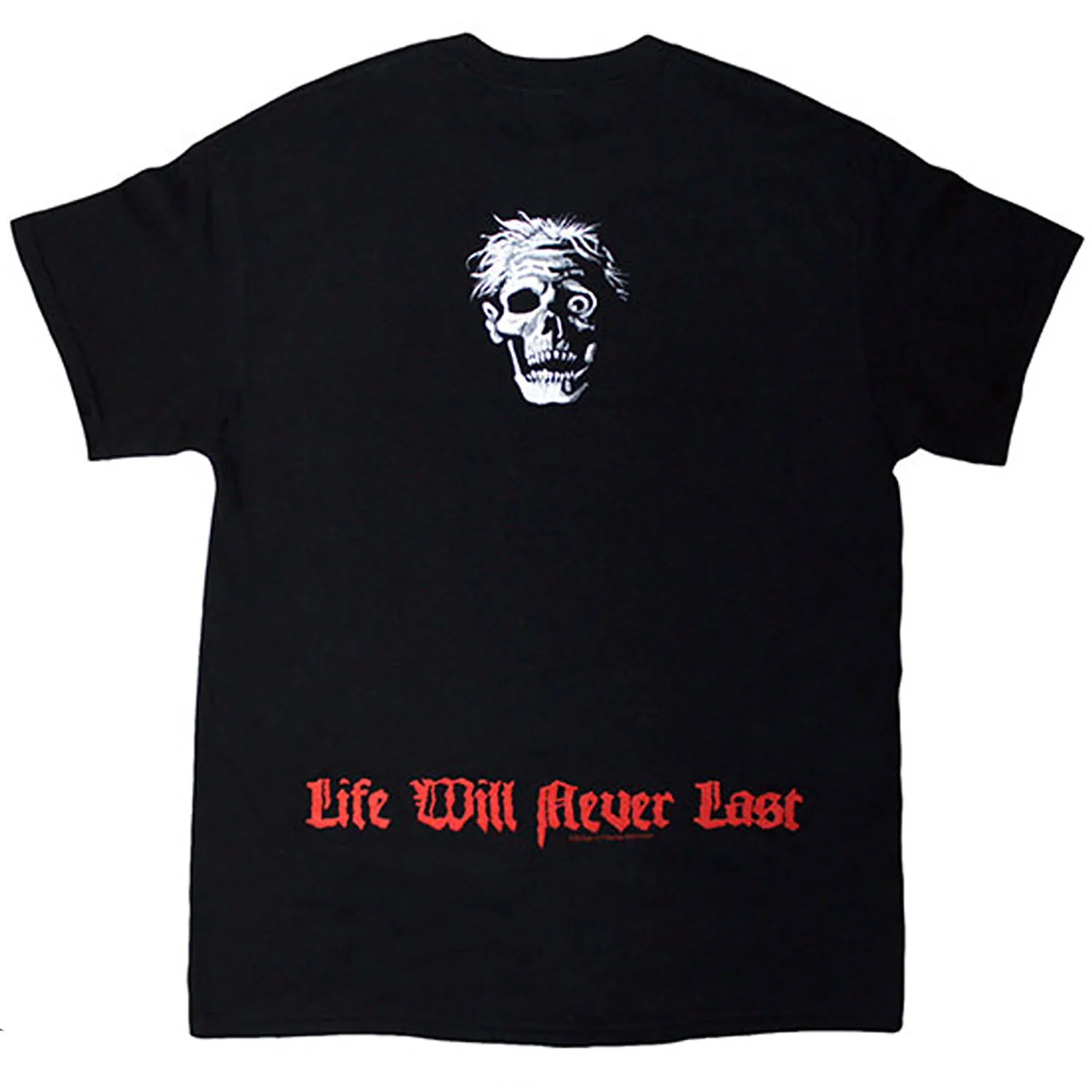 Life Will Never Last T-shirt - Image 2