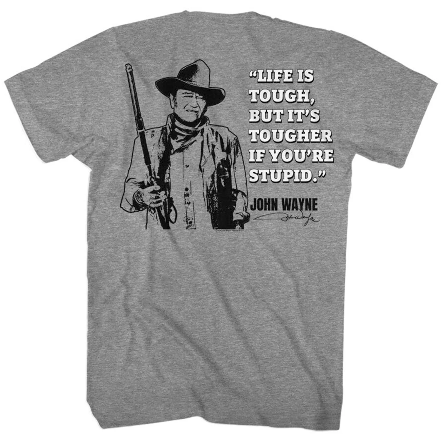 John Wayne Life Is Tough Quote T-shirt - Image 2