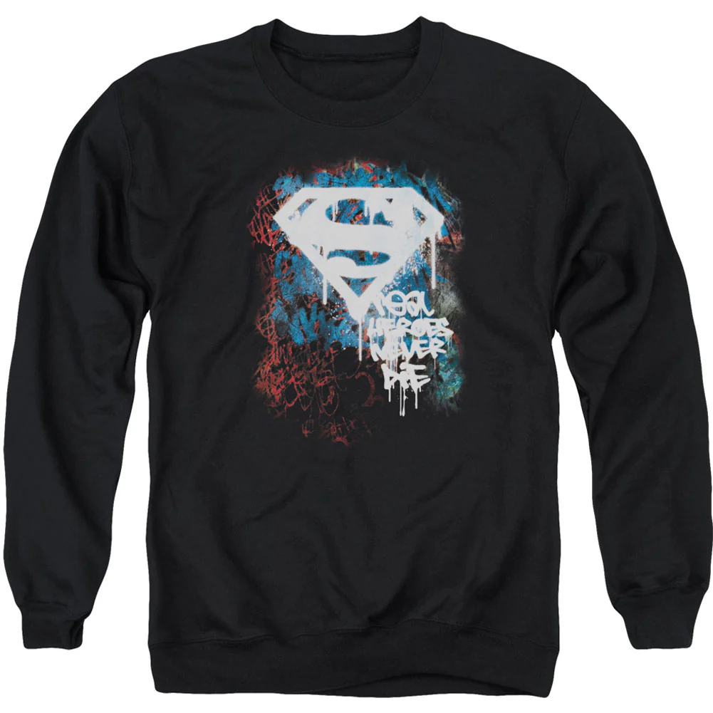 Real Heroes Never Die Adult Sweatshirt