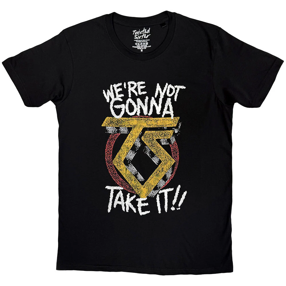 Not Gonna Take It T-shirt