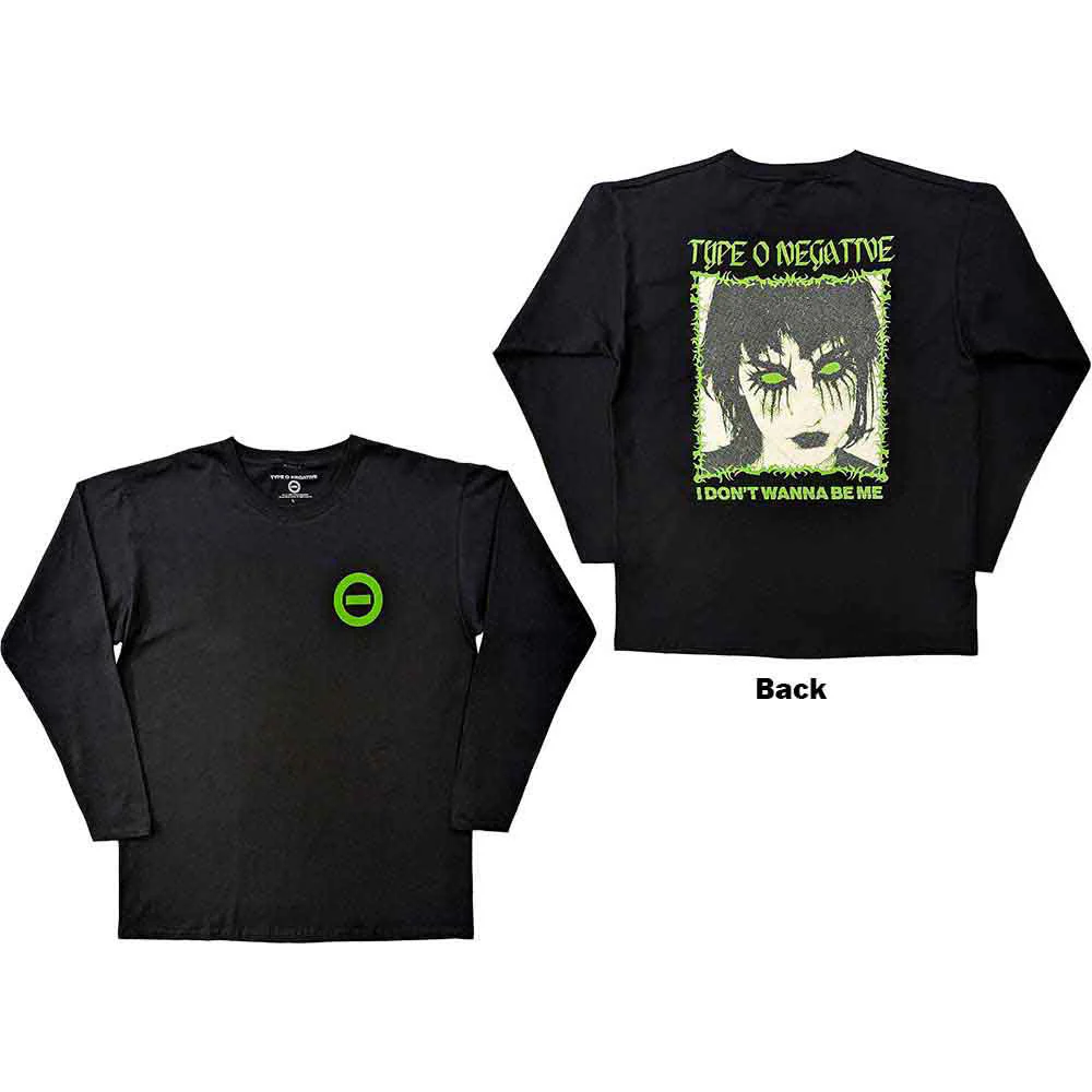I Don't Wanna Be Me Long Sleeve