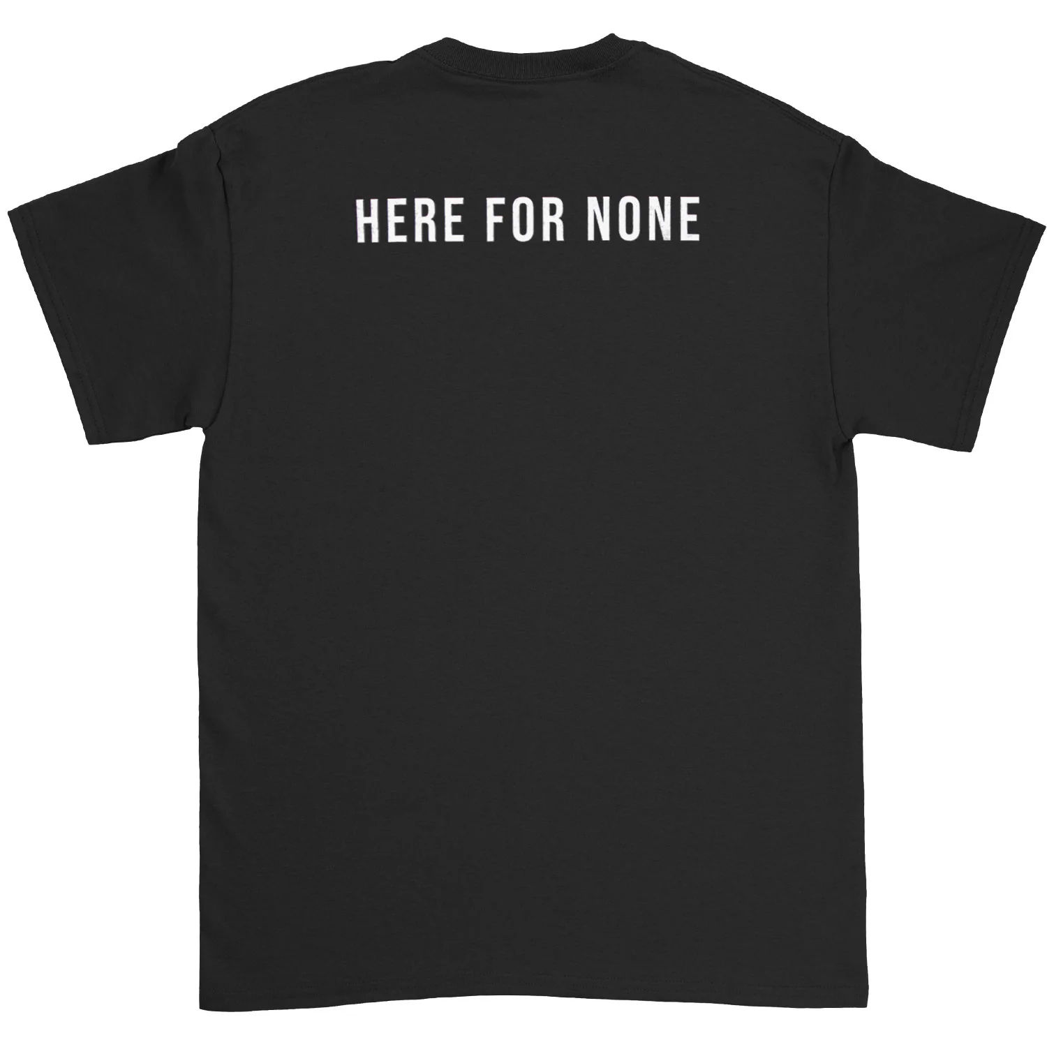 Here For None T-shirt - Image 2